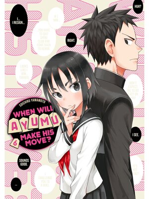 When Will Ayumu Make His Move？, Volume 6 - ebook